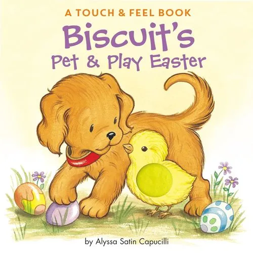 Biscuit’s Pet & Play Easter: A Touch & Feel Springtime Book