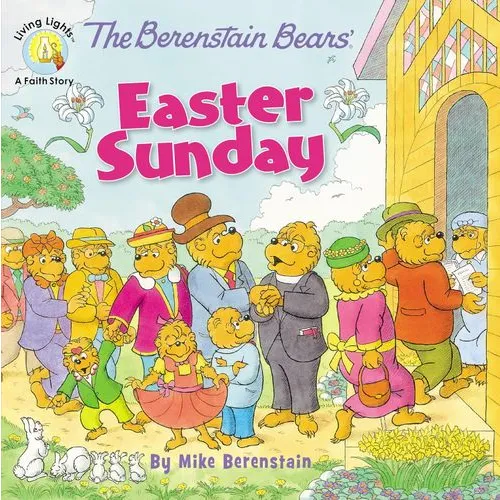 The Berenstain Bears’ Easter Sunday by Zonderkidz