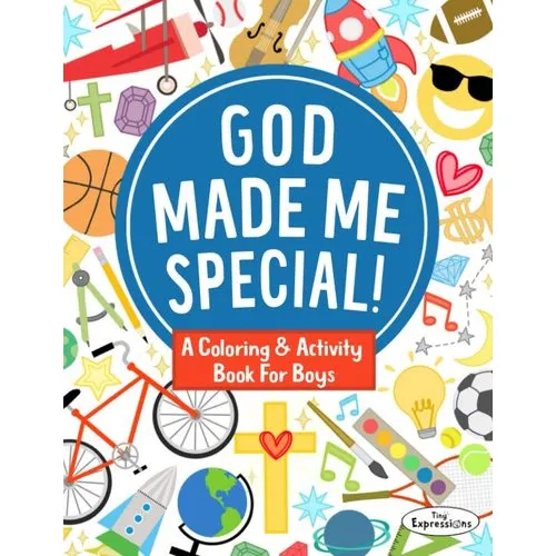 God Made Me Special! Coloring & Activity Book for Boys