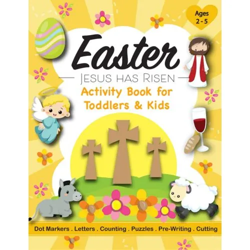 Jesus Has Risen: Easter Workbook for Kids Ages 2-5