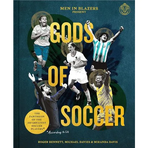 Gods of Soccer: Top 100 Players by Men in Blazers