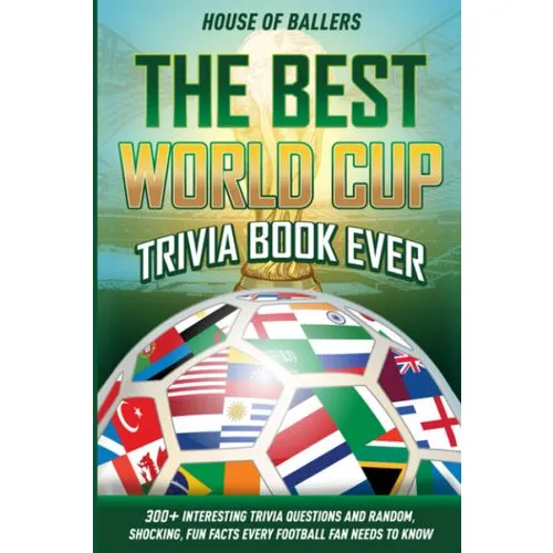 World Cup Soccer Trivia and Fun Facts Book